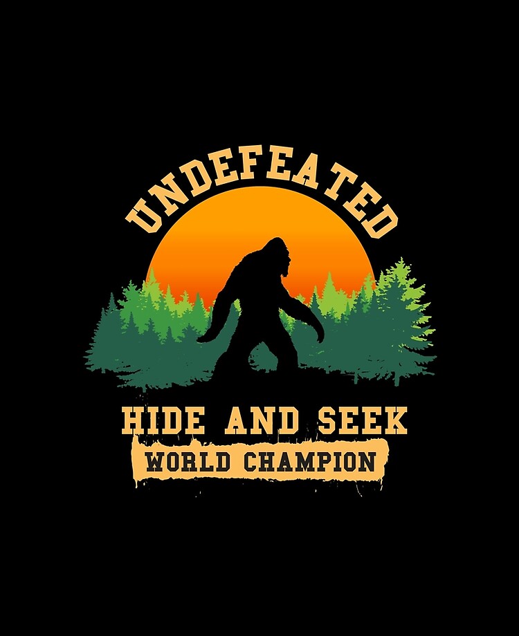 bigfoot hide and seek world champion shirt