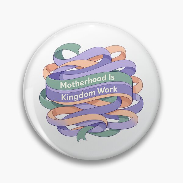 Item preview, Motherhood Is Kingdom Work designed and sold by LuveraxArt.