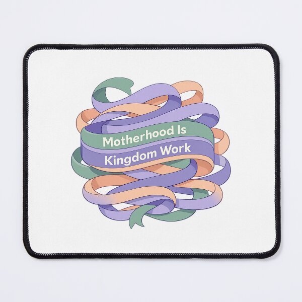 Item preview, Motherhood Is Kingdom Work designed and sold by LuveraxArt.