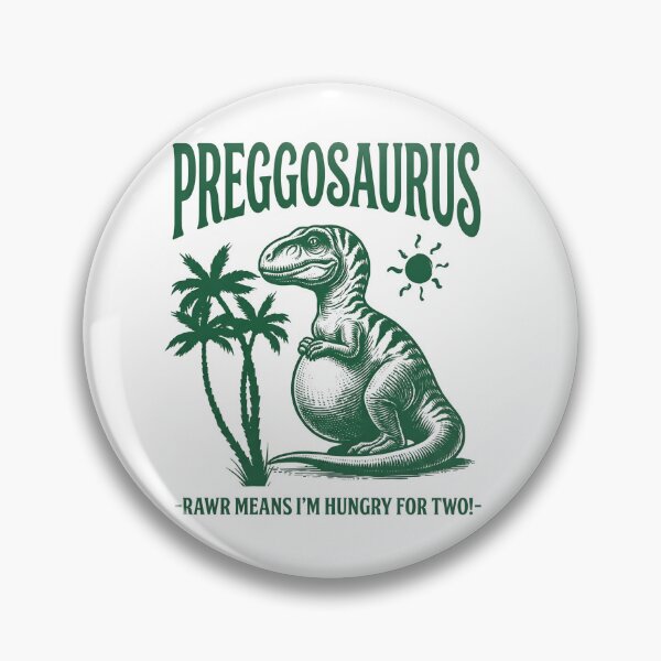 Item preview, Preggosaurus Rawr Means I'm Hungry For Two Funny Pregnancy Art designed and sold by VGAfanatic.