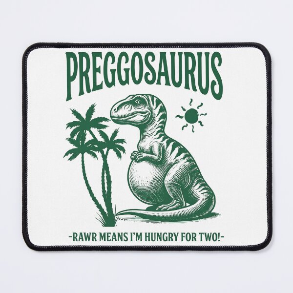 Item preview, Preggosaurus Rawr Means I'm Hungry For Two Funny Pregnancy Art designed and sold by VGAfanatic.
