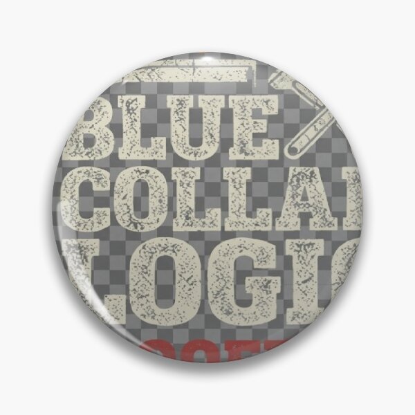 Item preview, Blue Collar Logic  (roofer) designed and sold by Sloganworksmerch.com.