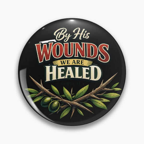 Item preview, By His Wounds We Are Healed Isaiah 53:5 Christian designed and sold by Tsugraf Designs.