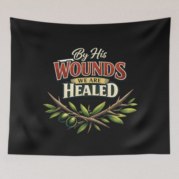 Item preview, By His Wounds We Are Healed Isaiah 53:5 Christian designed and sold by Tsugraf Designs.