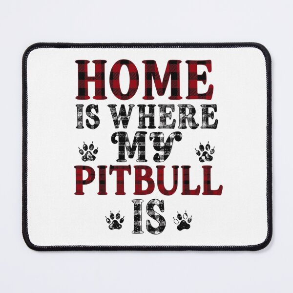 Item preview, Home Is Where My Pitbull Is - Red Buffalo Plaid and Distressed Typography designed and sold by My Pitbull Place.