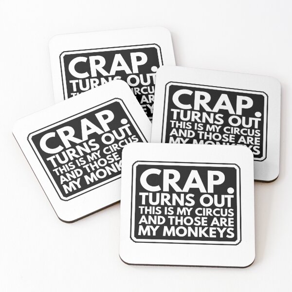 Item preview, Crap, Turns Out This Is My Circus And Those Are My Monkeys designed and sold by Dondonmart.