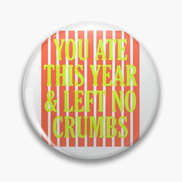 Item preview, You Ate This Year And Left No Crumbs Graduation designed and sold by VGAfanatic.