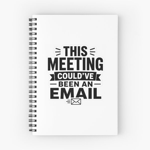 Item preview, This meeting could have been an email designed and sold by aliceinwdld.