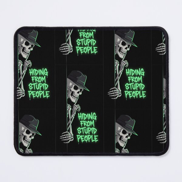 Item preview, Skeleton design saying Im hiding from stupid people designed and sold by Joshuasanga76a.