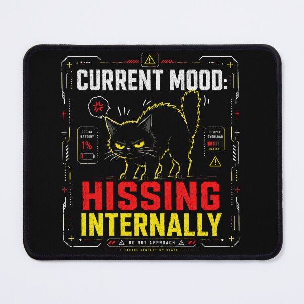 Item preview, Current Mood Hissing Internally Funny Cat Introvert Design designed and sold by LowBatteryStudio ⭐.