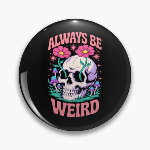 Item preview, Skull design with words saying Always be weird  designed and sold by Joshuasanga76a.