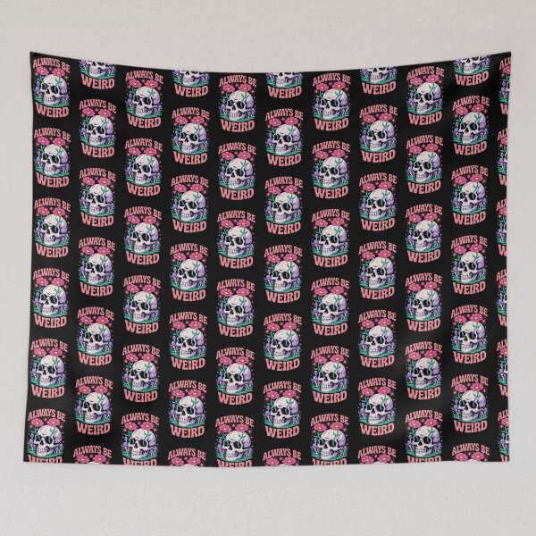 Item preview, Skull design with words saying Always be weird  designed and sold by Joshuasanga76a.