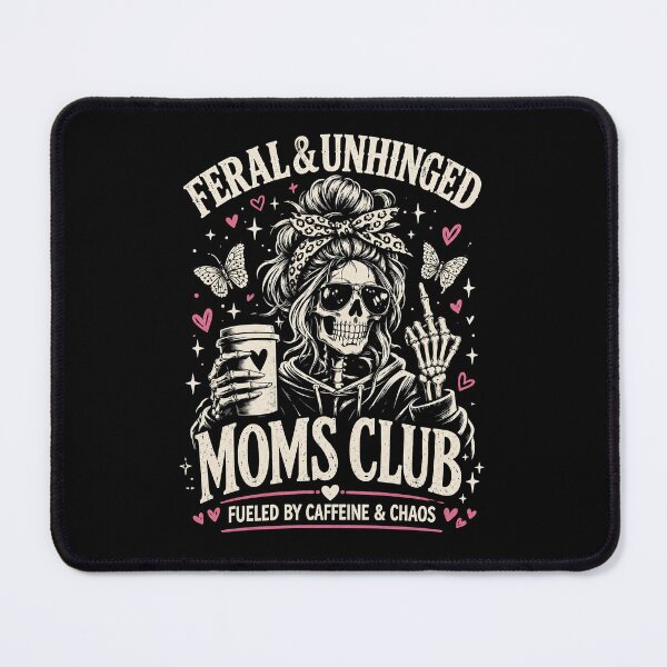 Item preview, Feral and Unhinged Moms Club Funny Skeleton Mom Life 2 designed and sold by Naviiraart.