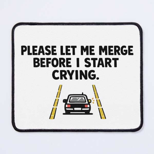 Item preview, Please Let Me Merge Funny designed and sold by VoiceOfTheHeart.