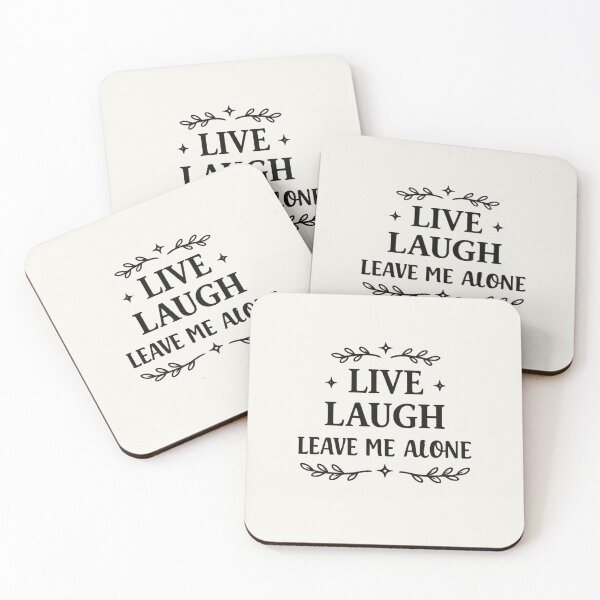 Item preview, Live Laugh Leave Me Alone designed and sold by VoiceOfTheHeart.