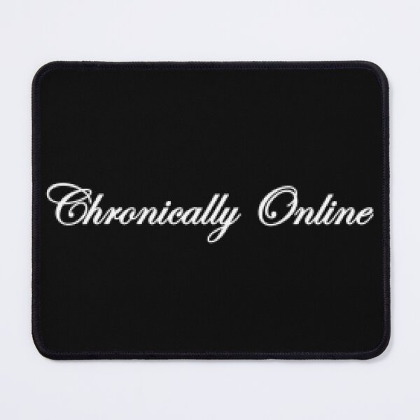Item preview, chronically online designed and sold by EigengrauART.