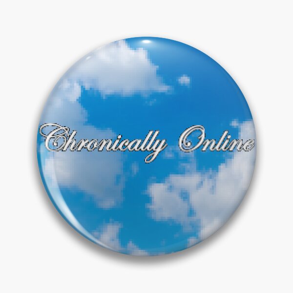 Item preview, chronically online designed and sold by EigengrauART.