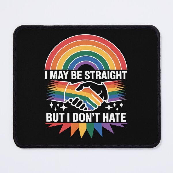Item preview, I May Be Straight But I Don't Hate LGBTQ Gay Pride Support designed and sold by BlassmausArt.