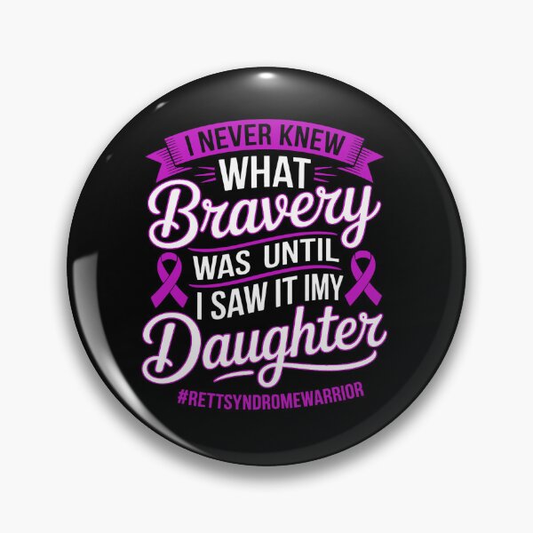 Item preview, I Never Knew What Bravery Was rett syndrome Awareness designed and sold by BlassmausArt.