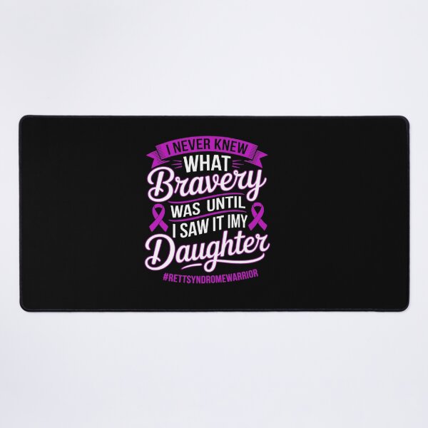 Item preview, I Never Knew What Bravery Was rett syndrome Awareness designed and sold by BlassmausArt.
