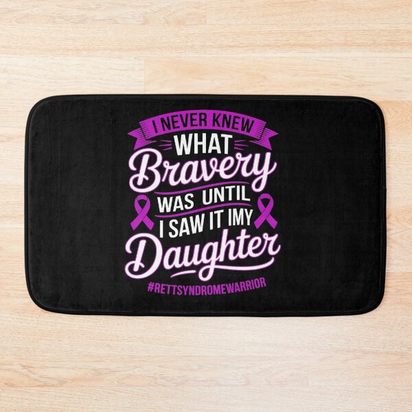Item preview, I Never Knew What Bravery Was rett syndrome Awareness designed and sold by BlassmausArt.