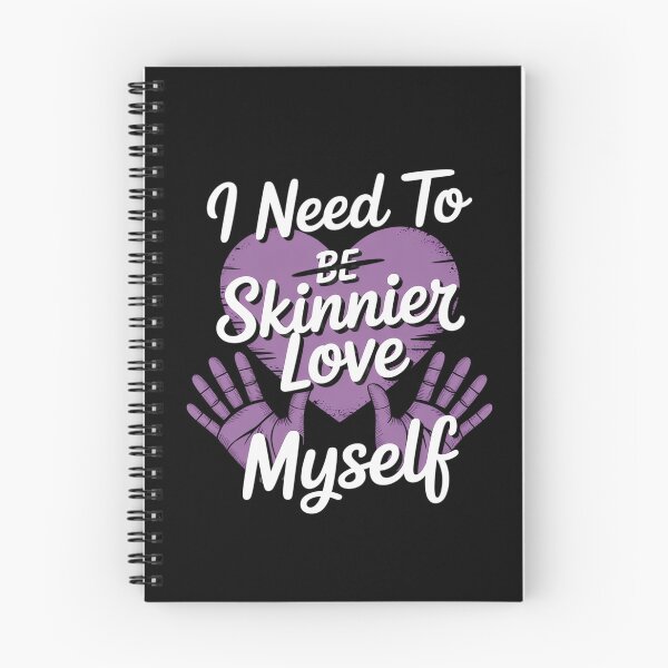 Item preview, I Need To Be Skinnier Love My Self Eating Disorder Awareness designed and sold by BlassmausArt.