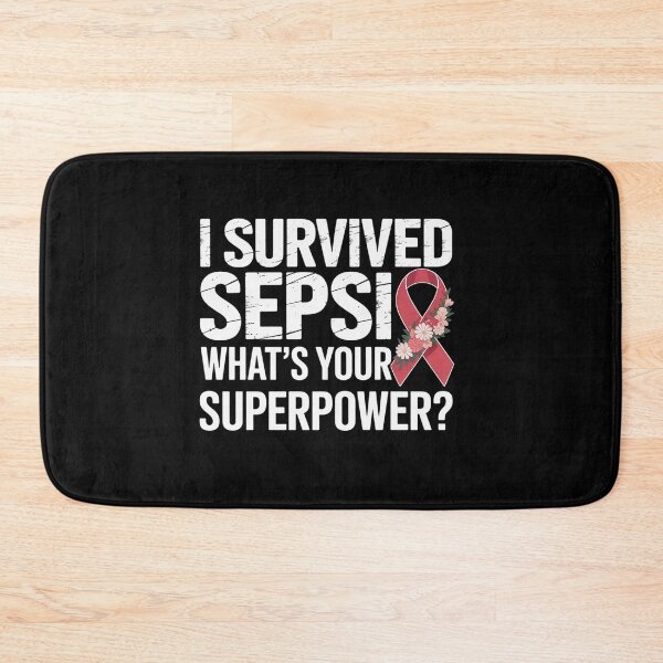 Item preview, I Survived Sepsis What's Your Superpower Sepsis Awareness designed and sold by BlassmausArt.