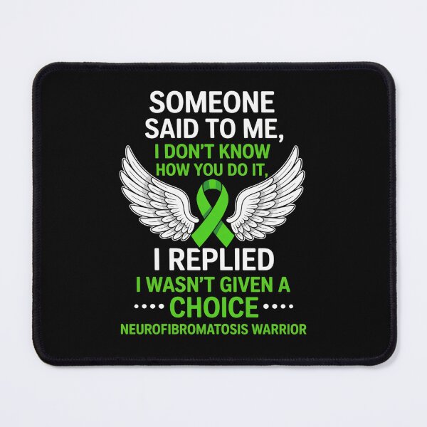 Item preview, I wasn't given a choice NEUROFIBROMATOSIS warrior designed and sold by BlassmausArt.