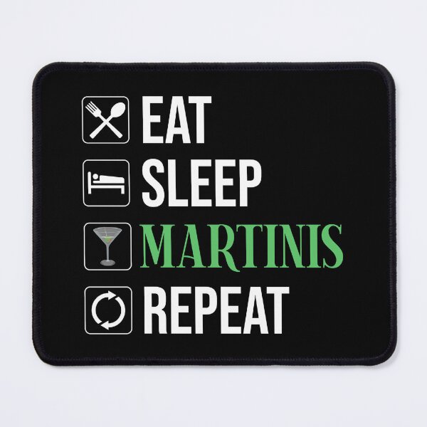 Item preview, Eat. Sleep. Martinis. Repeat. designed and sold by Cat Lady Designs.