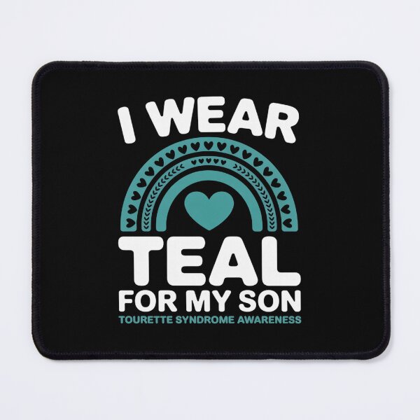 Item preview, I Wear Teal For My Son Tourette Syndrome Awareness designed and sold by BlassmausArt.