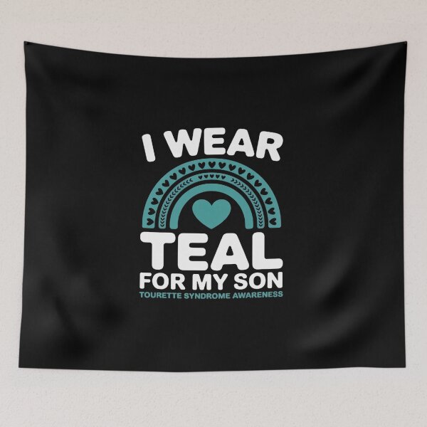 Item preview, I Wear Teal For My Son Tourette Syndrome Awareness designed and sold by BlassmausArt.