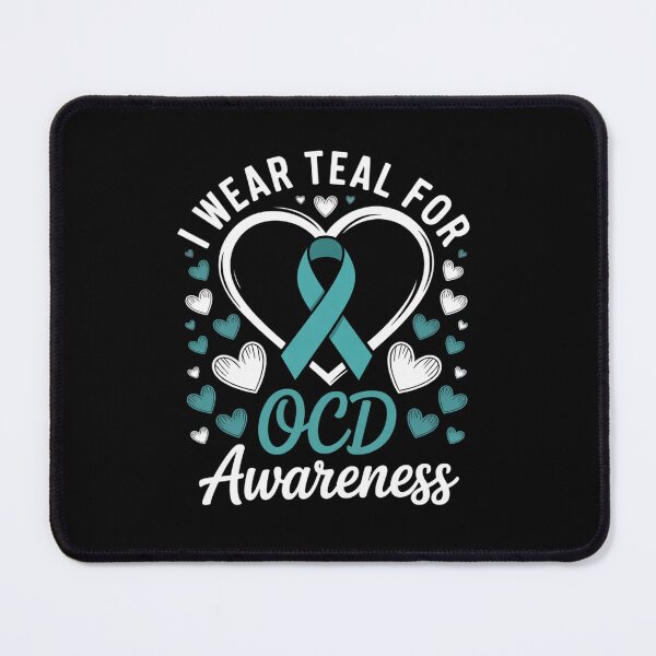 Item preview, I Wear Teal For OCD Awareness  Obsessive Compulsive designed and sold by BlassmausArt.