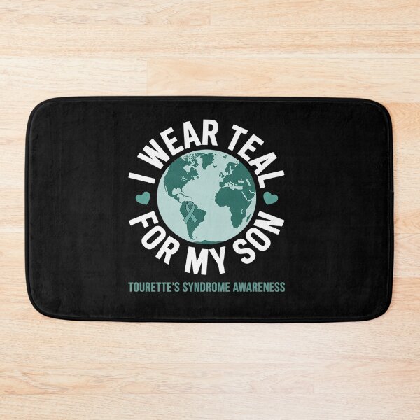 Item preview, I wear TEAL for my SON TOURETTE'S SYNDROME Awareness designed and sold by BlassmausArt.