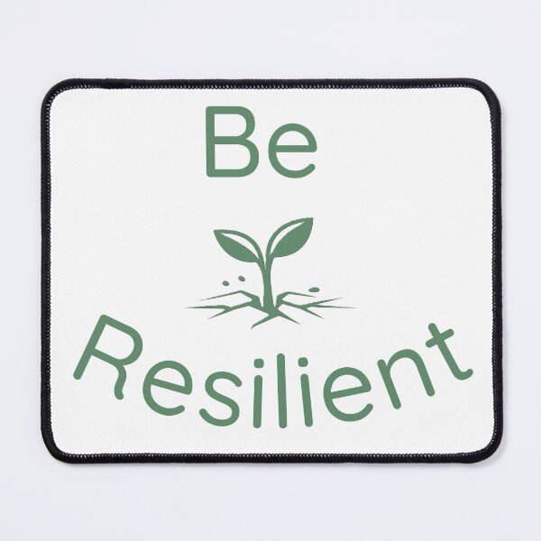 Item preview, Be Resilient designed and sold by Lost Treasures by Phoenix.