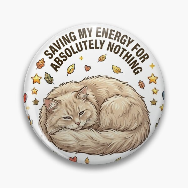 Item preview, Saving My Energy For Absolutely Nothing designed and sold by wildbest.
