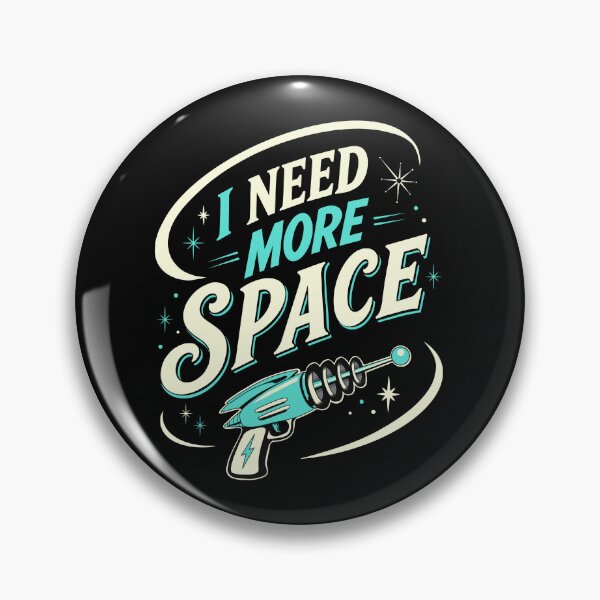 Item preview, I need more Space!! designed and sold by Jentrois.