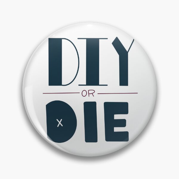 Item preview, DIY or DIE, Crafting is life designed and sold by Danielle Whitis Design.