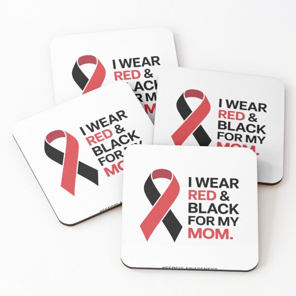 Item preview, I wear red & black for my Mom Sepsis Awareness Month ribbon designed and sold by fferomananul.