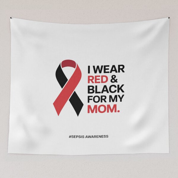 Item preview, I wear red & black for my Mom Sepsis Awareness Month ribbon designed and sold by fferomananul.