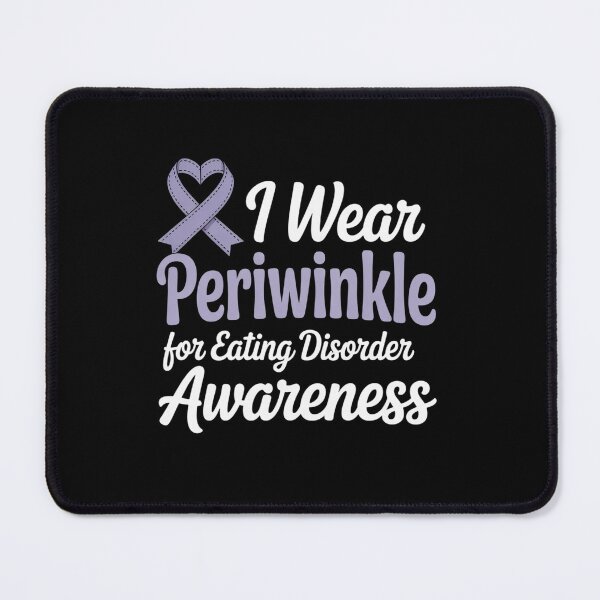 Item preview, I Wear Periwinkle For Eating Disorder Awareness designed and sold by fferomananul.