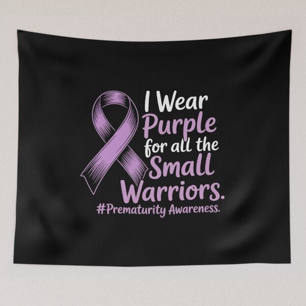 Item preview, I wear purple for all small warriors Prematurity Awareness designed and sold by fferomananul.