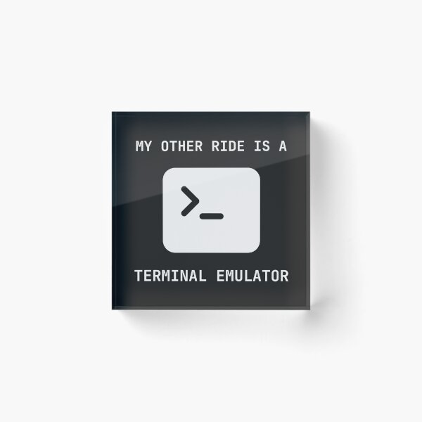 Item preview, My Other Ride Is A Terminal Emulator designed and sold by Analog Threads & Goods.