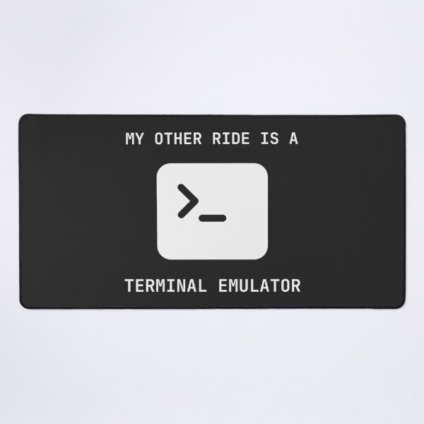 Item preview, My Other Ride Is A Terminal Emulator designed and sold by Analog Threads & Goods.