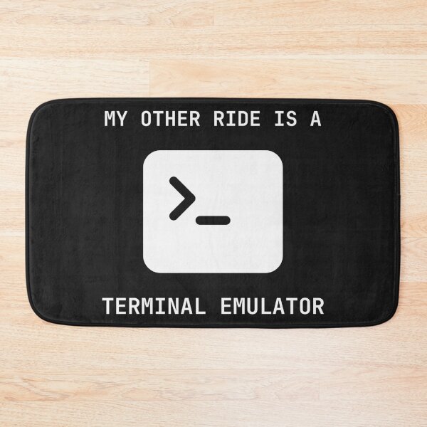 Item preview, My Other Ride Is A Terminal Emulator designed and sold by Analog Threads & Goods.