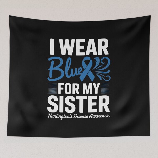 Item preview, I Wear Blue For My Sister Huntington's Disease Awareness designed and sold by grounabslaninal.
