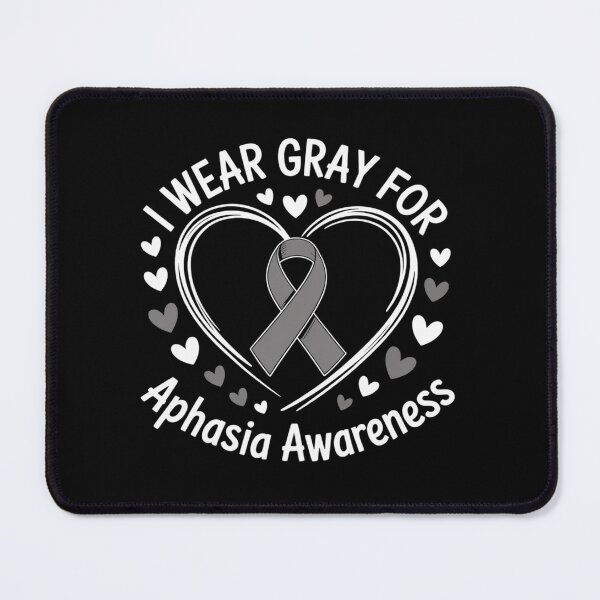 Item preview, I Wear Gray For Aphasia Awareness Grey Ribbon designed and sold by grounabslaninal.