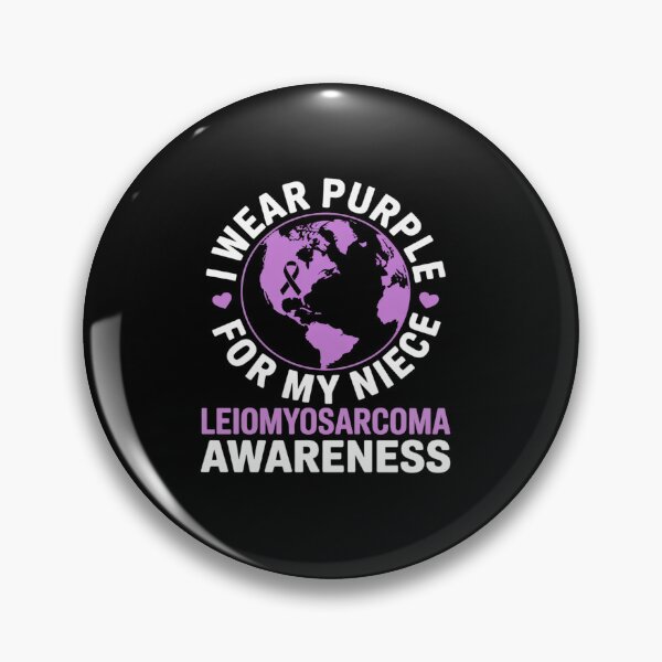 Item preview, I wear PURPLE for my NIECE LEIOMYOSARCOMA Awareness designed and sold by grounabslaninal.