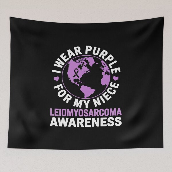 Item preview, I wear PURPLE for my NIECE LEIOMYOSARCOMA Awareness designed and sold by grounabslaninal.