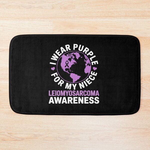 Item preview, I wear PURPLE for my NIECE LEIOMYOSARCOMA Awareness designed and sold by grounabslaninal.