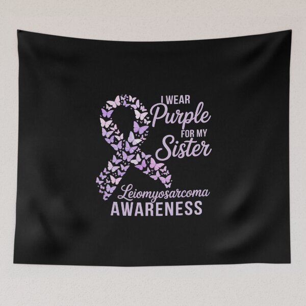 Item preview, I wear Purple for my Sister Leiomyosarcoma Awareness designed and sold by grounabslaninal.